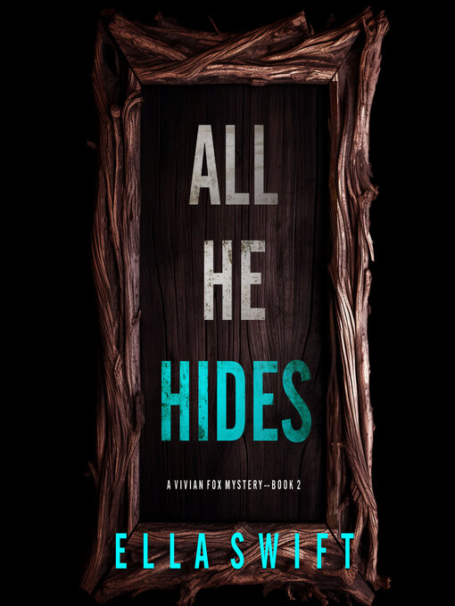 Title details for All He Hides  by Ella Swift - Available